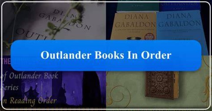 Exploring the Outlander Series: A Comprehensive Guide to Reading Order